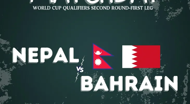 नेपाली राष्ट्रिय फुटबल टोलीले आज बहराइनको सामना गर्दै